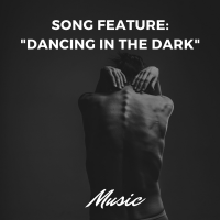 Song Feature: "Dancing In The Dark" - Bruce Springsteen